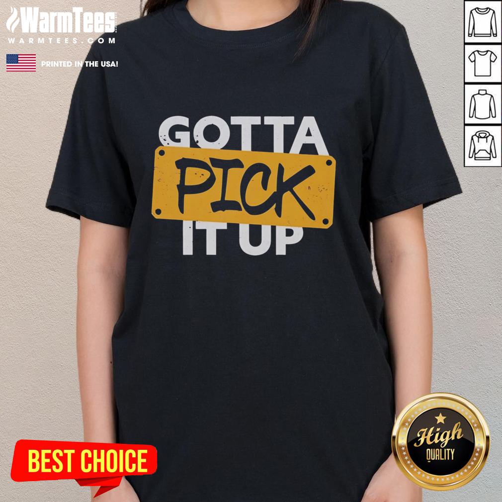 Top Gotta Pick It Up The Challenge T-Shirt - Image 3