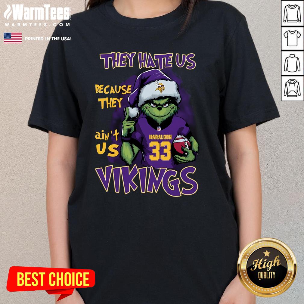 Top Grinch Minnesota Vikings They Hate Us Because They Ain't Us Christmas T-Shirt - Image 2