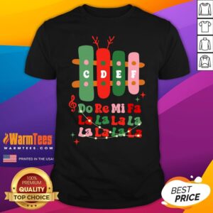 Top Groovy Cdef Do Re Mi Fa La La La La Music Teacher Christmas T-Shirt