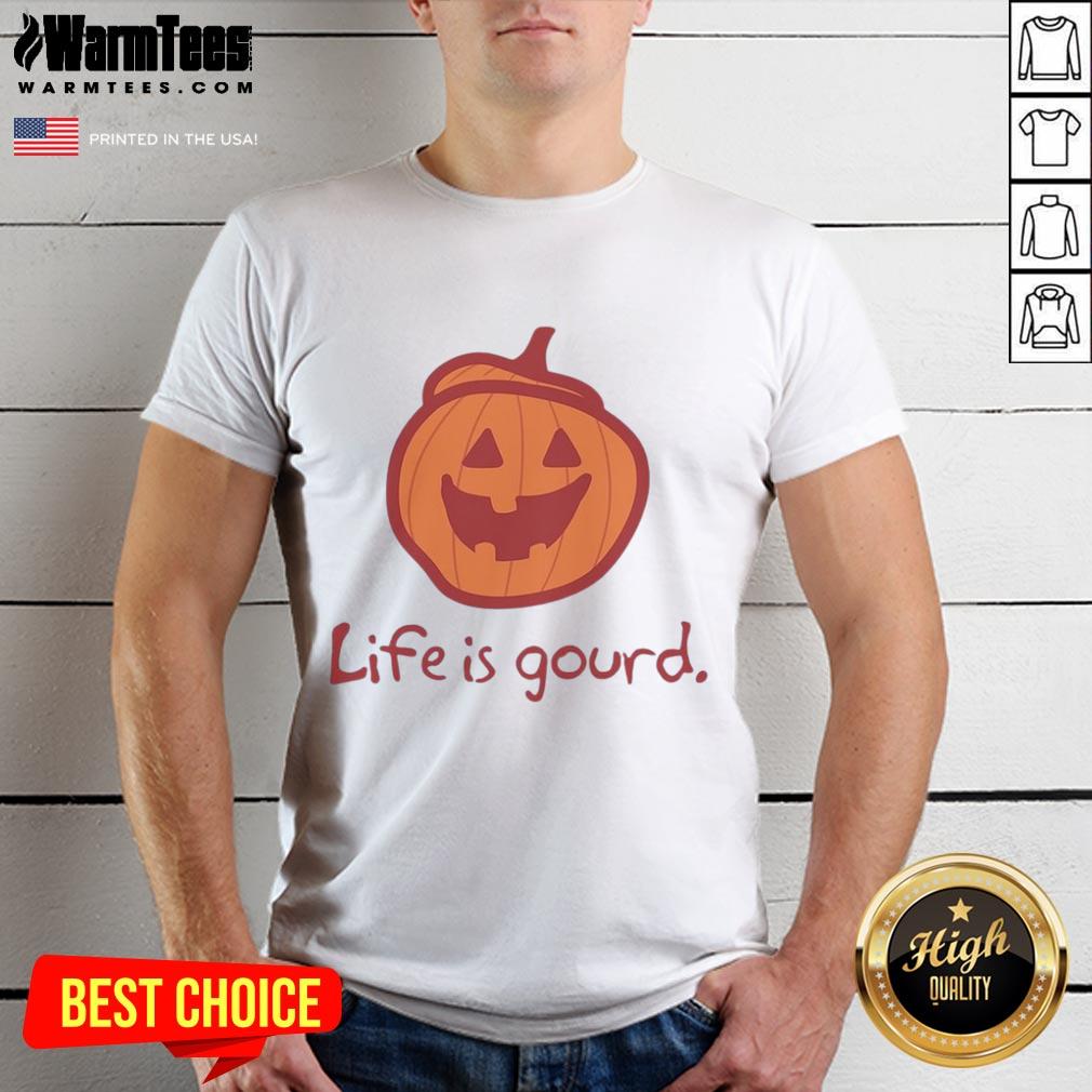 Top Halloween Pumpkin Life A Gourd T-Shirt