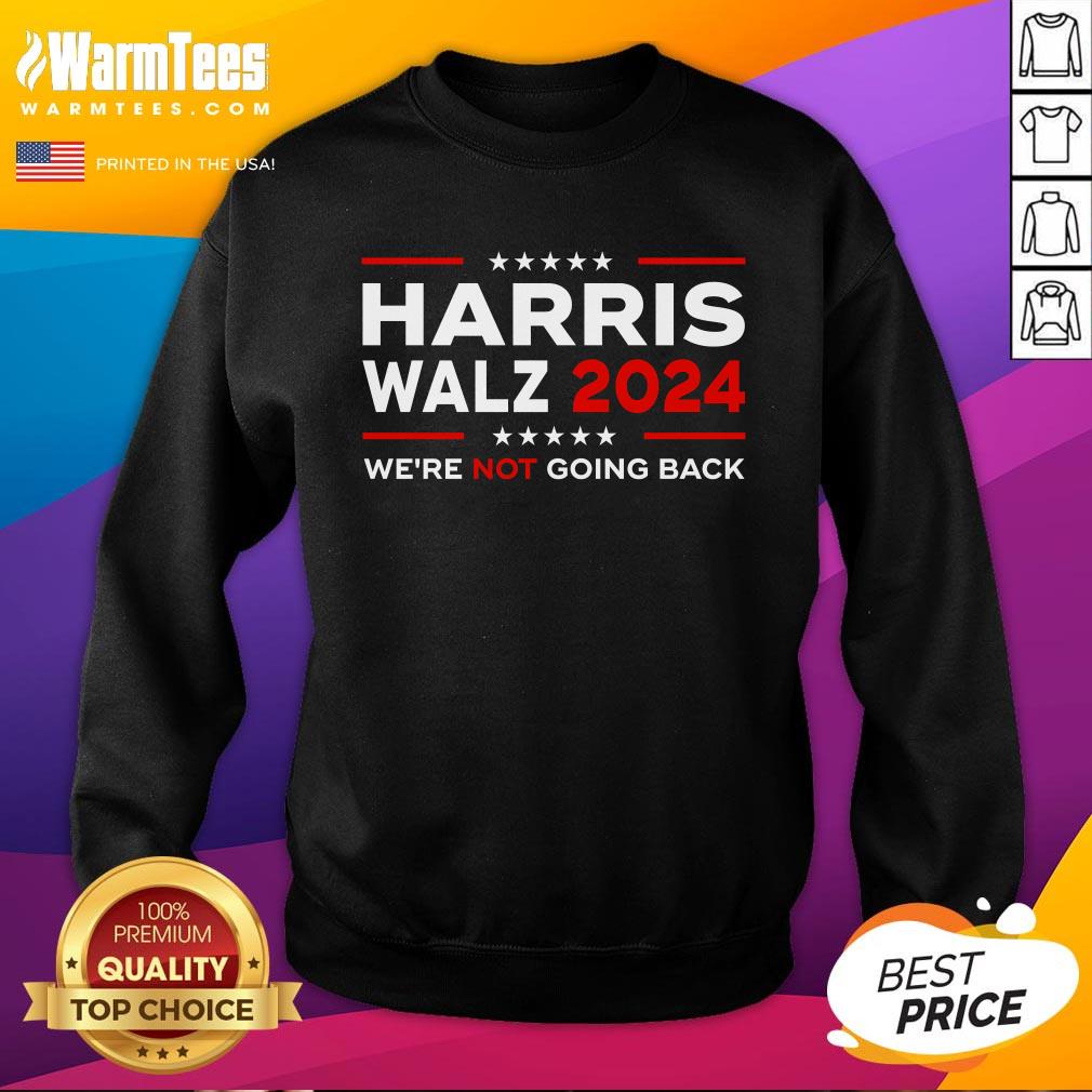 Top Harris Waltz 2024 Harris Tim Waltz 24 We Are Not Going Back T-Shirt - Image 4