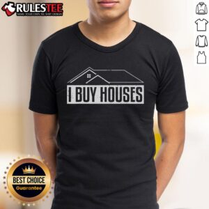 Top I Buy House Real Estate Investor T-Shirt