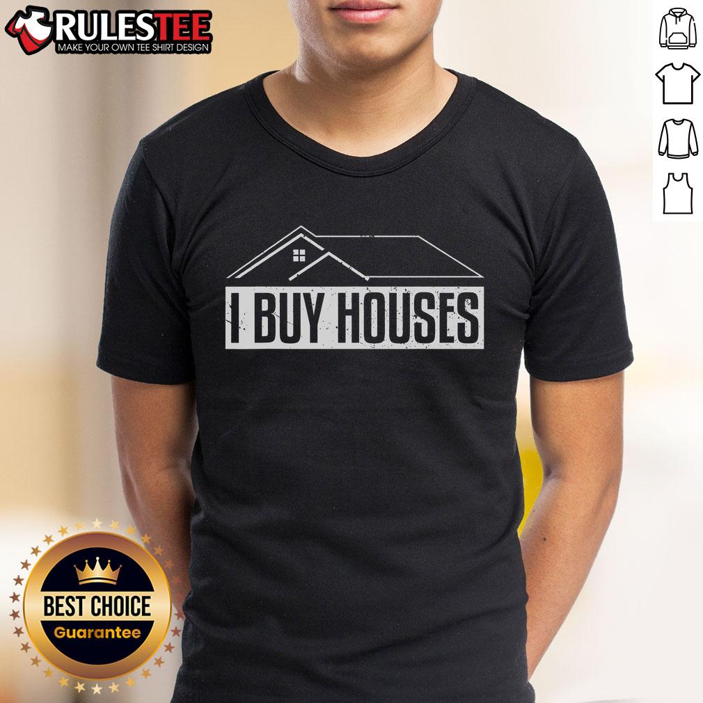 Top I Buy House Real Estate Investor T-Shirt