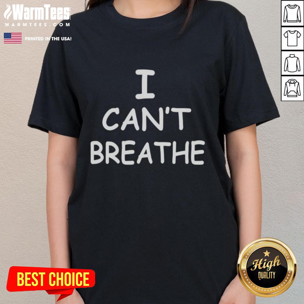Top I Can't Breathe Protest Black Lives Matter Message T-Shirt - Image 3