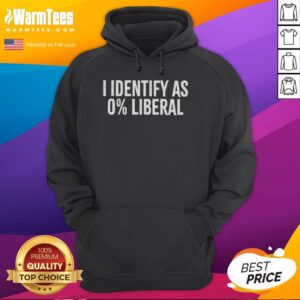 Alternative view of Top I Identify As 0% Liberal T-Shirt