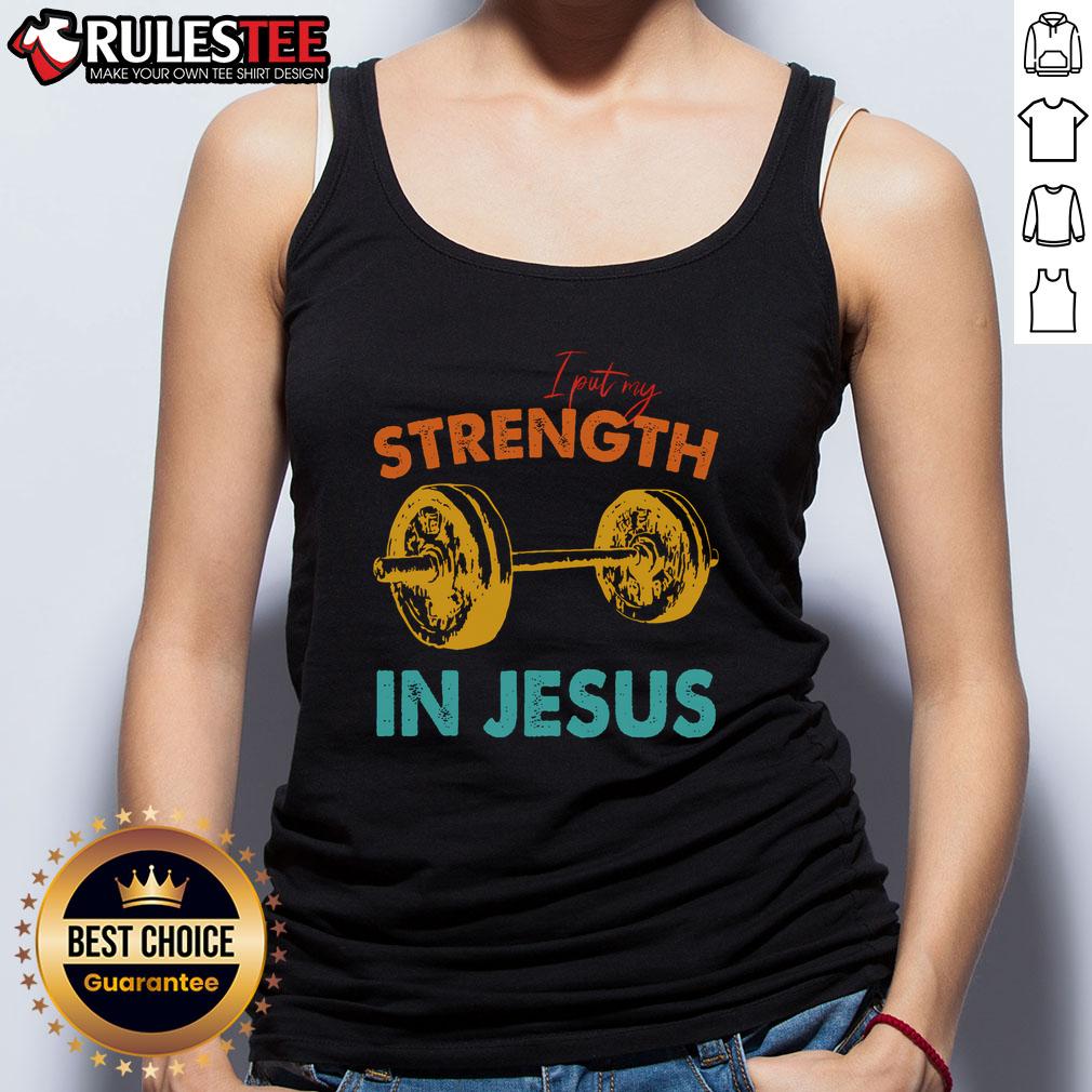 Top I Put My Strength In Jesus T-Shirt - Image 4