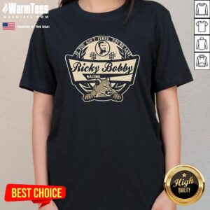 Alternative view of Top If You Ain't First You're Last Ricky Bobby Racing T-Shirt