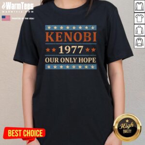 Alternative view of Top Kenobi 1977 Our Only Hope T-Shirt