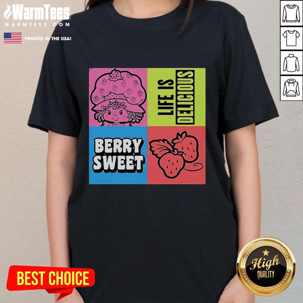 Top Life Is Delicious Berry Sweet T-Shirt - Image 3