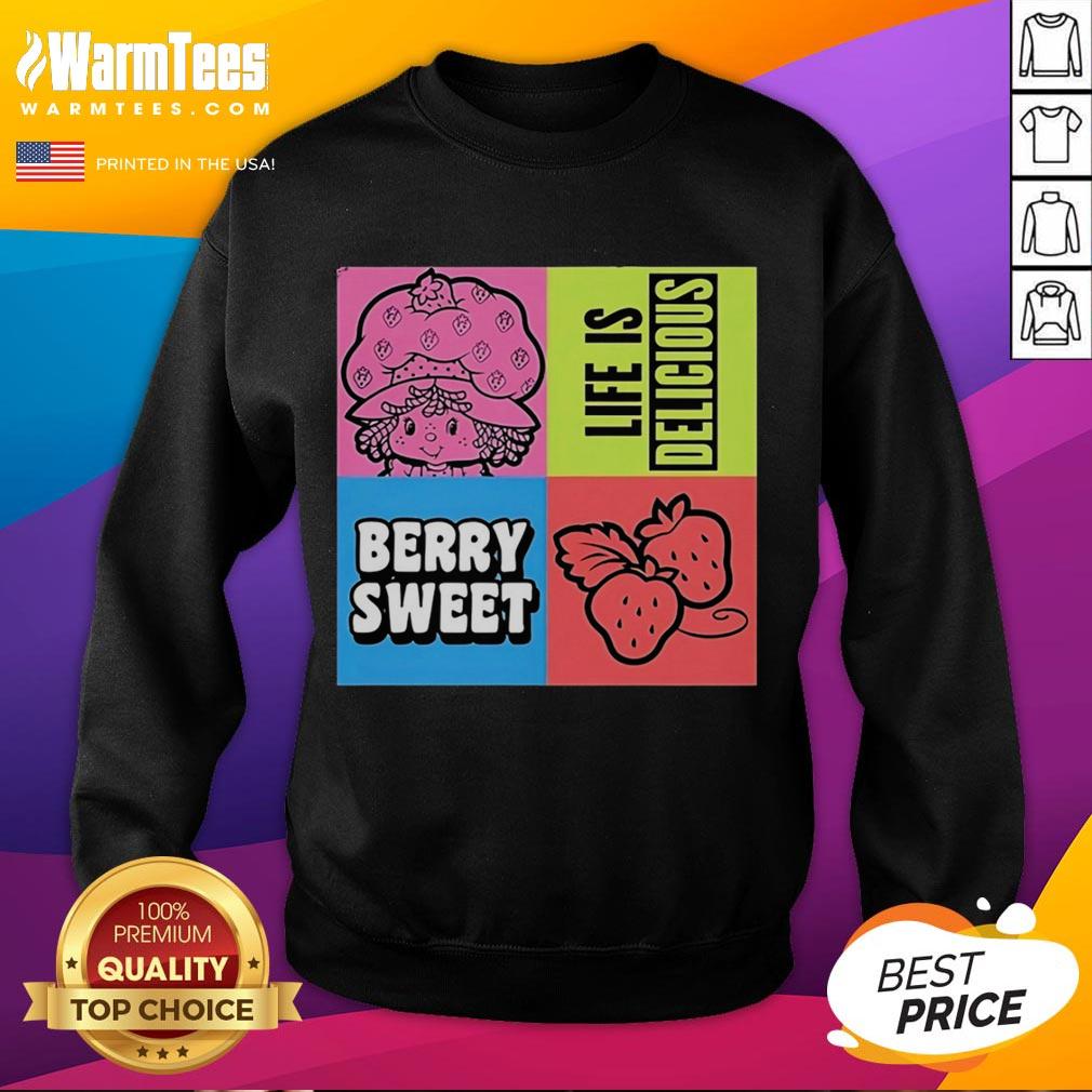 Top Life Is Delicious Berry Sweet T-Shirt - Image 5