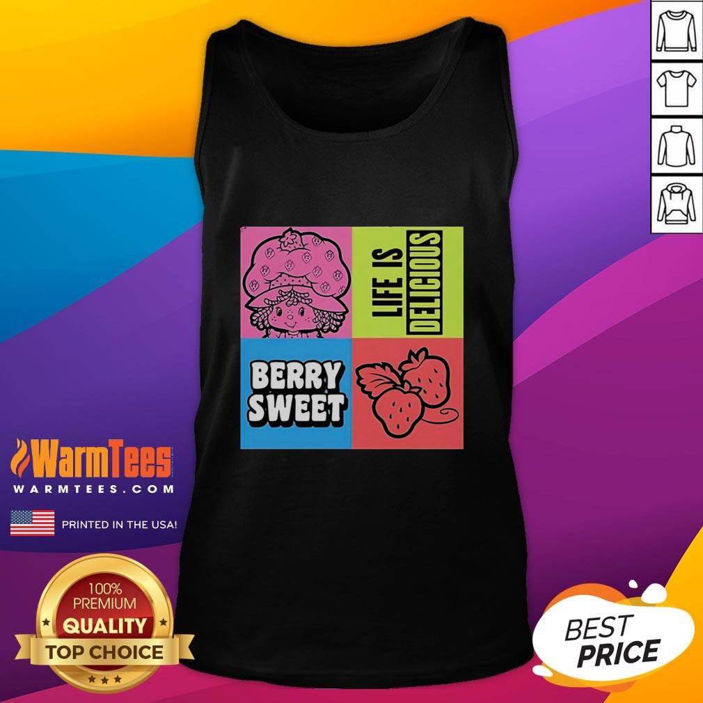 Top Life Is Delicious Berry Sweet T-Shirt - Image 4