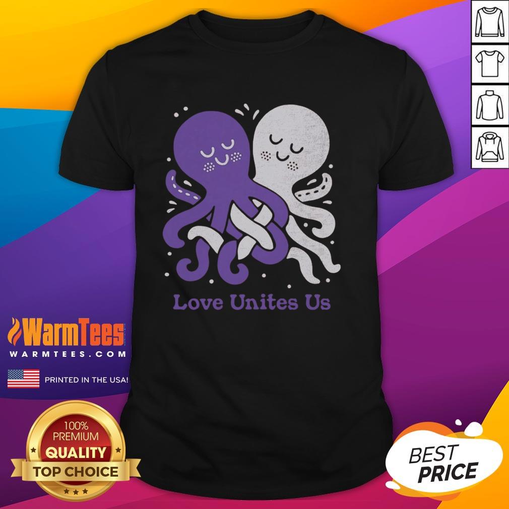 Top Love Unites Us Octopi T-Shirt