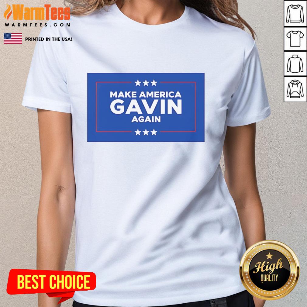 Top Make America Gavin Again T-Shirt - Image 3