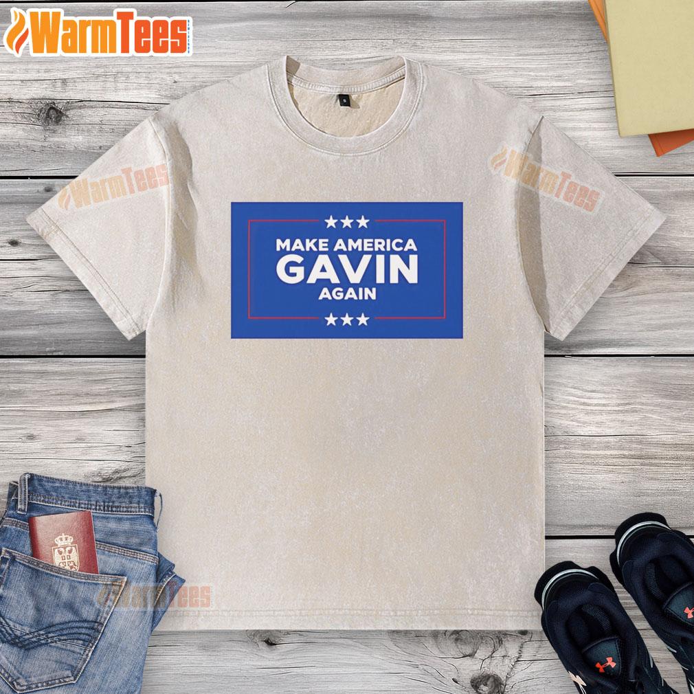 Top Make America Gavin Again T-Shirt - Image 6