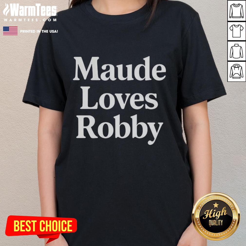 Top Maude Loves Robby T-Shirt - Image 3