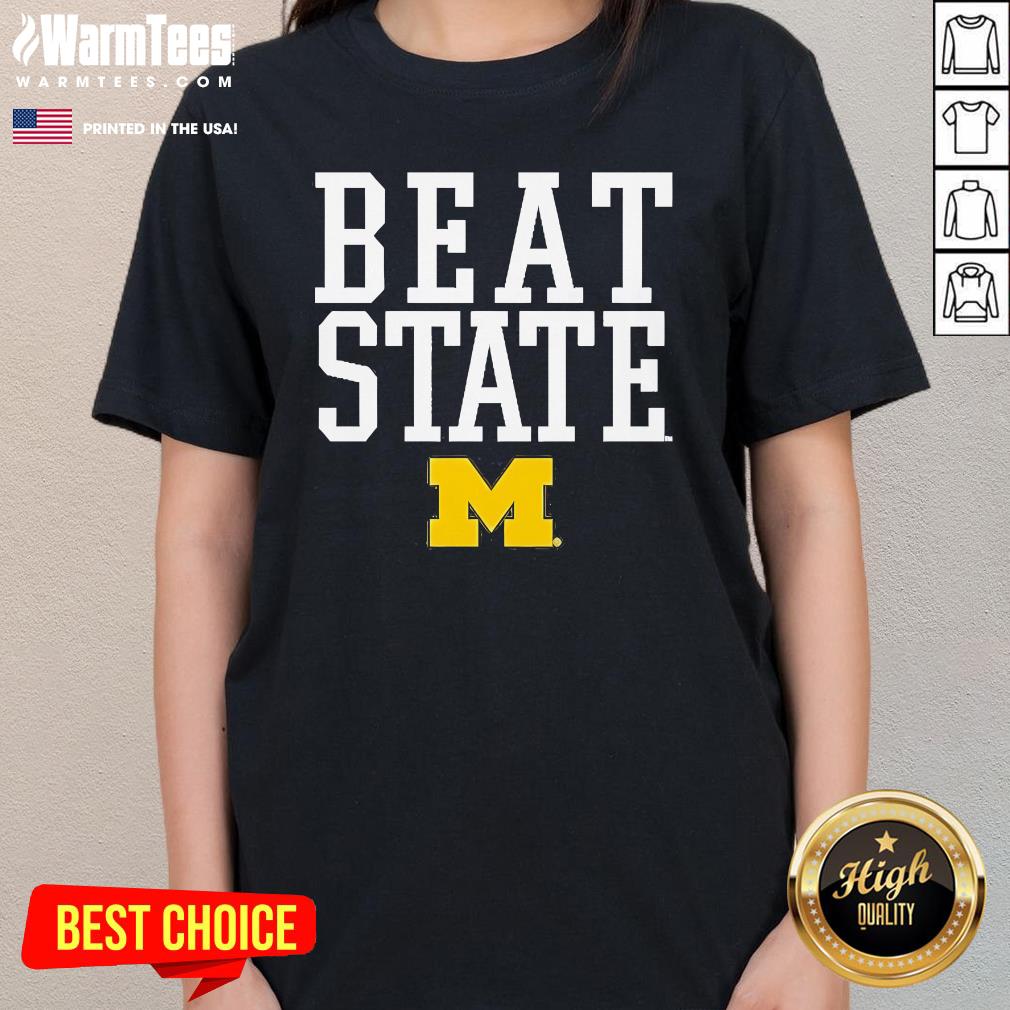 Top Michigan Wolverines Beat State Rally Call T-Shirt - Image 2