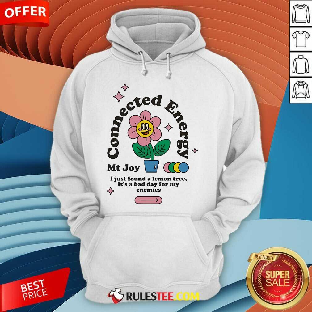Top Mt Joy Connected Energy I Just Found A Lemon Tree T-Shirt - Image 5