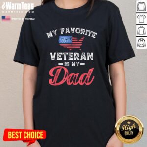 Alternative view of Top My Favorite Veteran Is My Dad Military Veterans Day T-Shirt