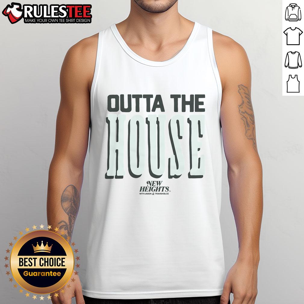 Top New Heights Outta The House T-Shirt - Image 4