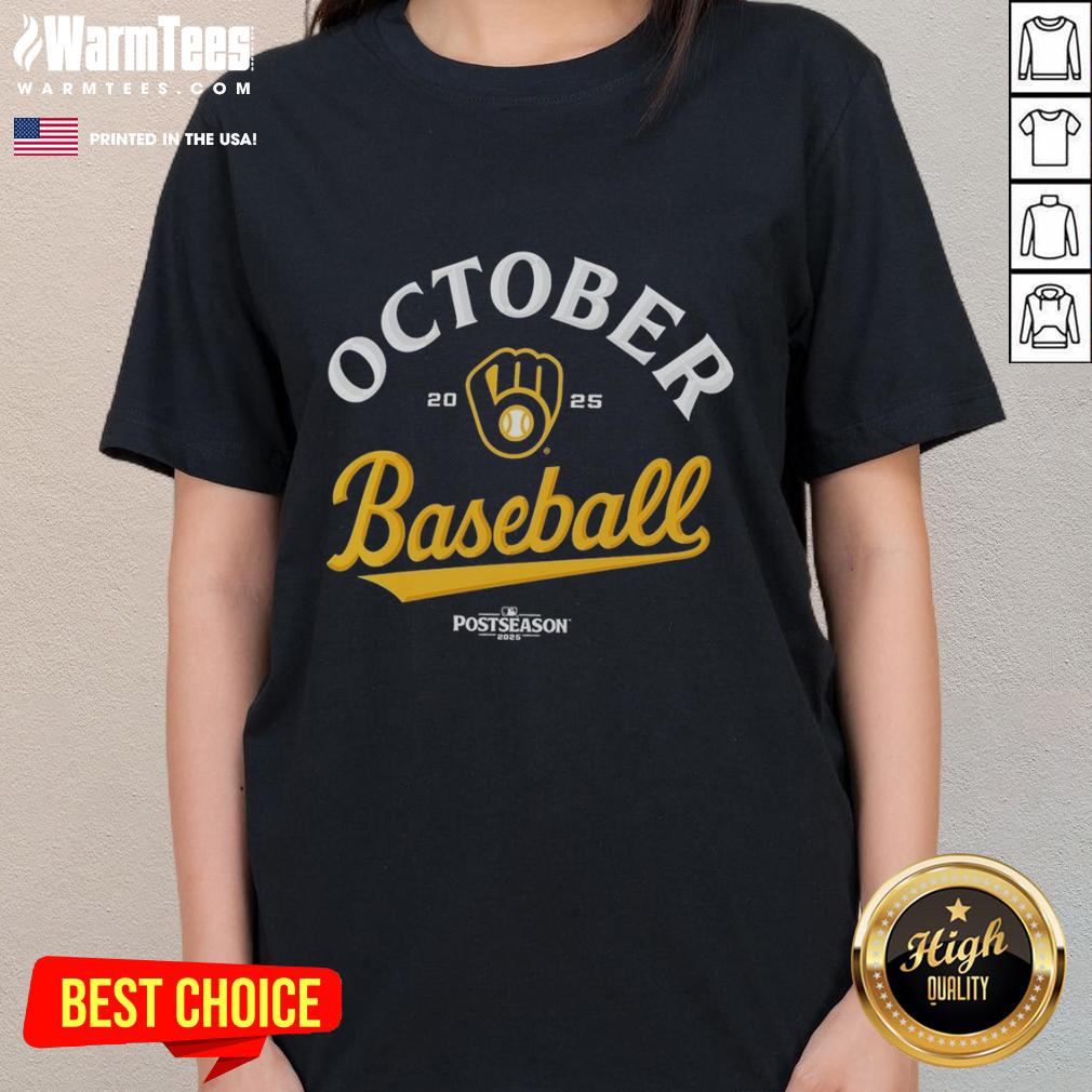 Top October Baseball Milwaukee Brewers 2025 MLB Postseason T-Shirt - Image 3
