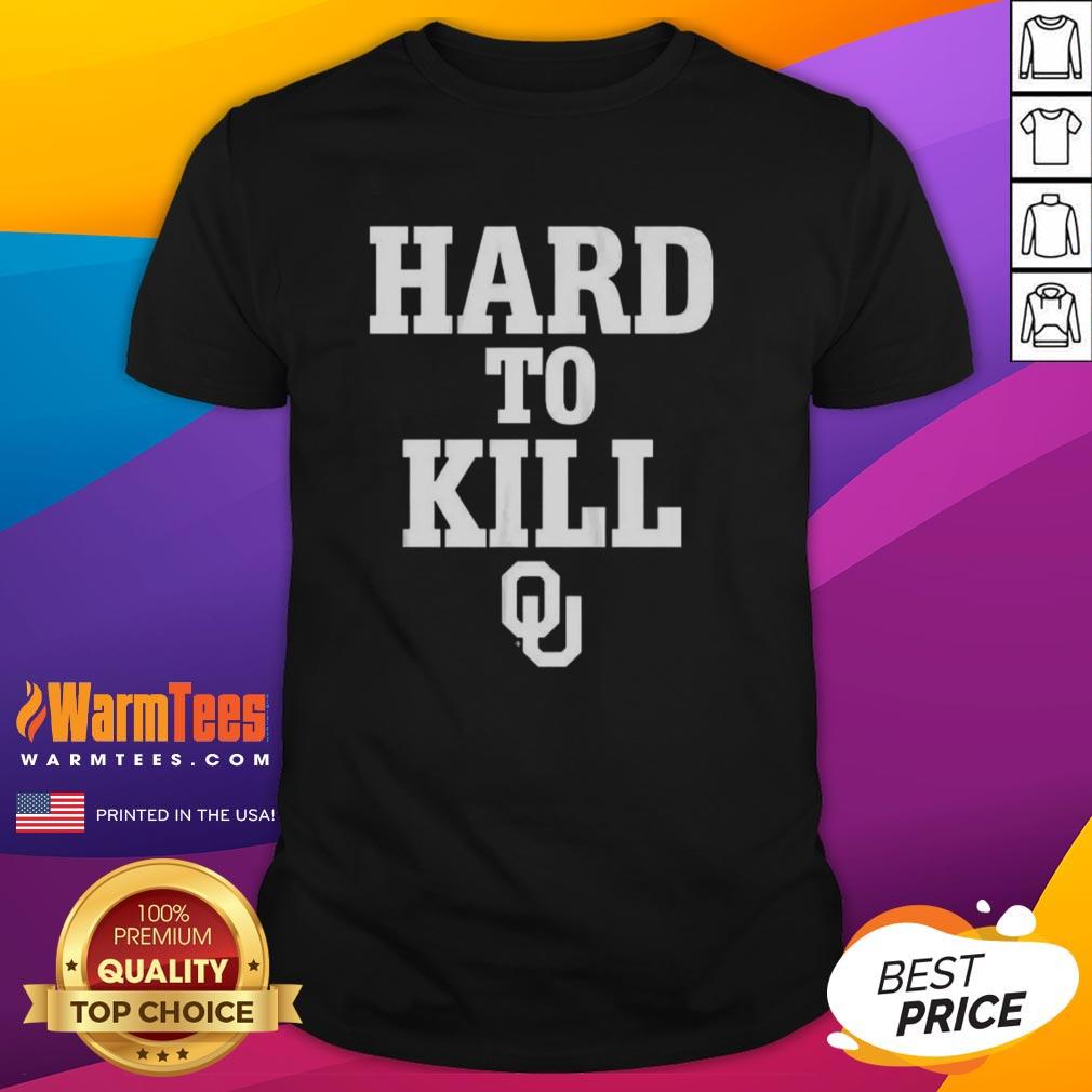 Top Oklahoma Sooners Football Hard To Kill T-Shirt