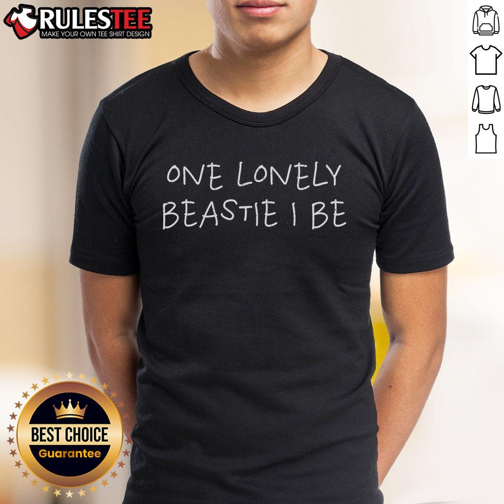 Top One Lonely Beastie I Be T-Shirt