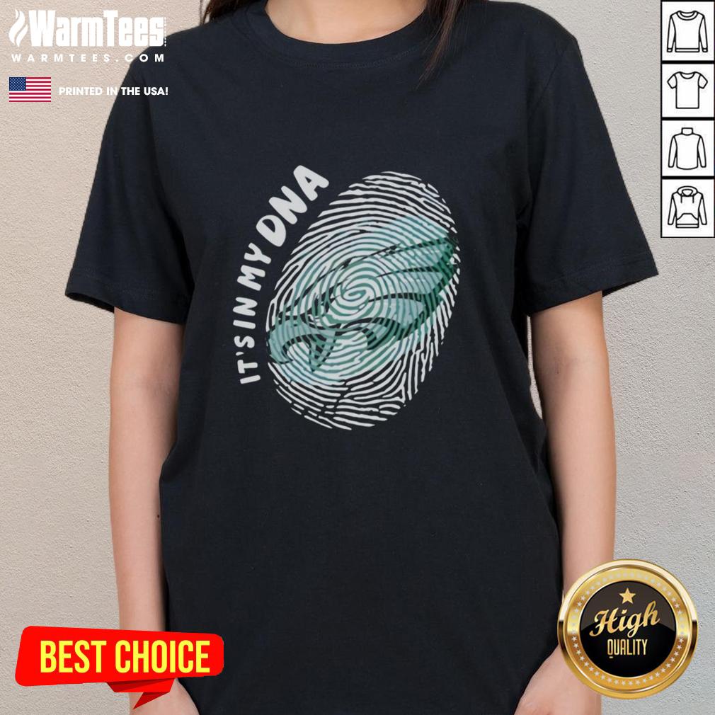 Top Philadelphia Eagles It's In My DNA T-Shirt - Image 3
