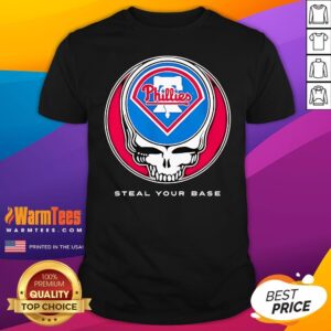Top Philadelphia Phillies Grateful Dead Steal Your Base T-Shirt
