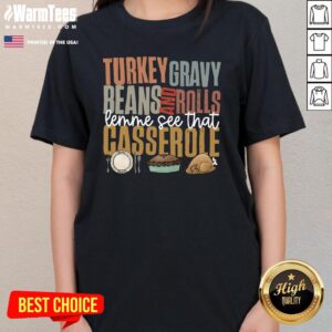 Alternative view of Top Retro Turkey Gravy Beans And Rolls Let Me See That Casserole T-Shirt
