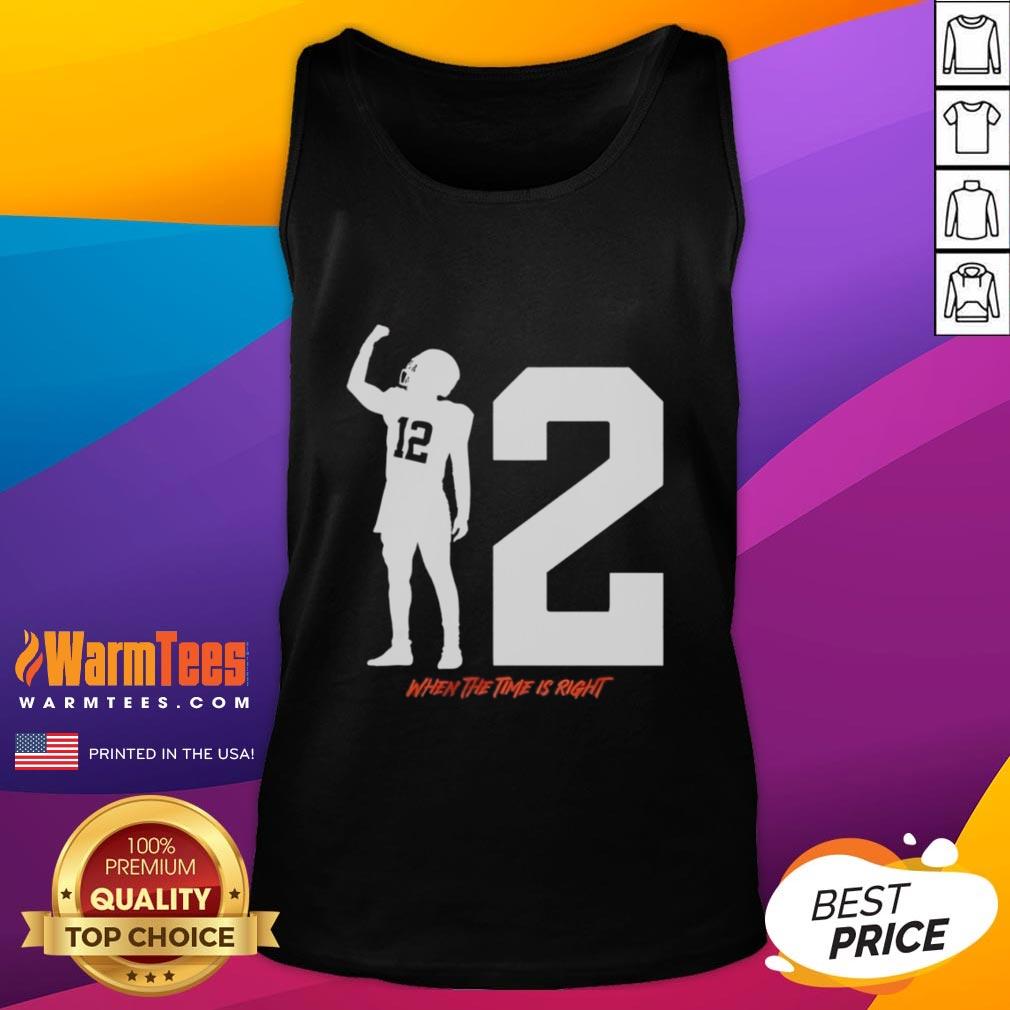 Top Shedeur Sanders When The Time Is Right T-Shirt - Image 4
