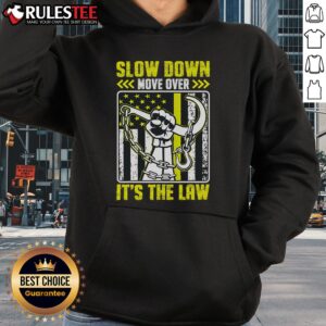 Alternative view of Top Slow Down Move Over It's The Law Tow Operator T-Shirt