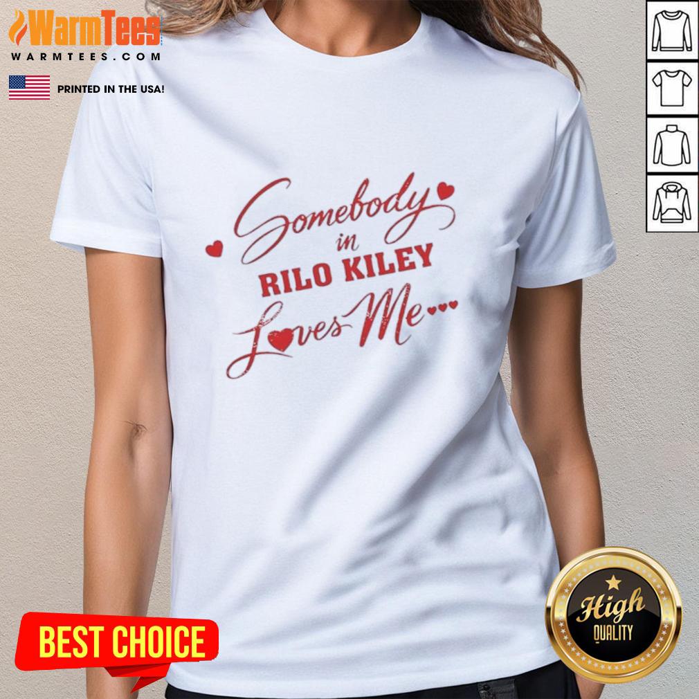Top Somebody In Rilo Kiley Loves Me T-Shirt - Image 3