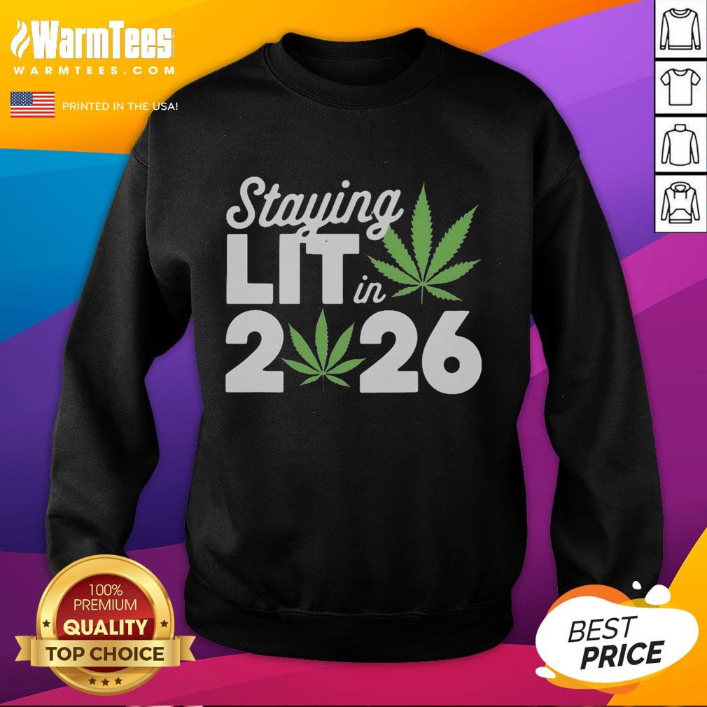 Top Staying Lit In 2026 High Wasted Marijuana Weed New Years T-Shirt - Image 5