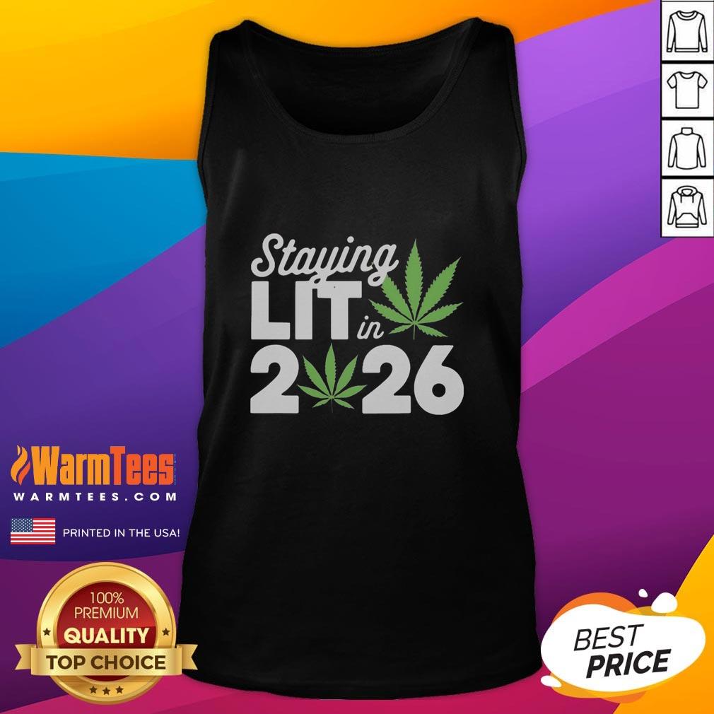 Top Staying Lit In 2026 High Wasted Marijuana Weed New Years T-Shirt - Image 4