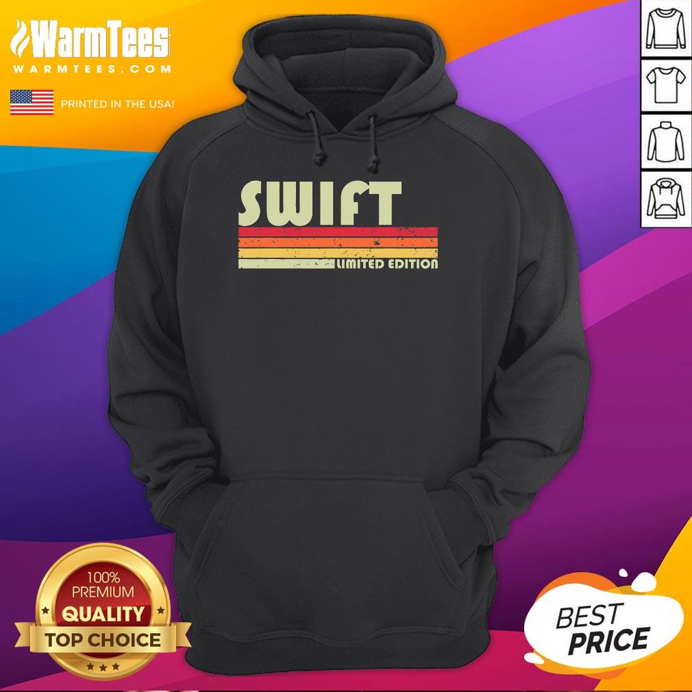 Top Swift Surname Funny Retro Vintage 80s 90s Birthday Reunion T-Shirt - Image 3
