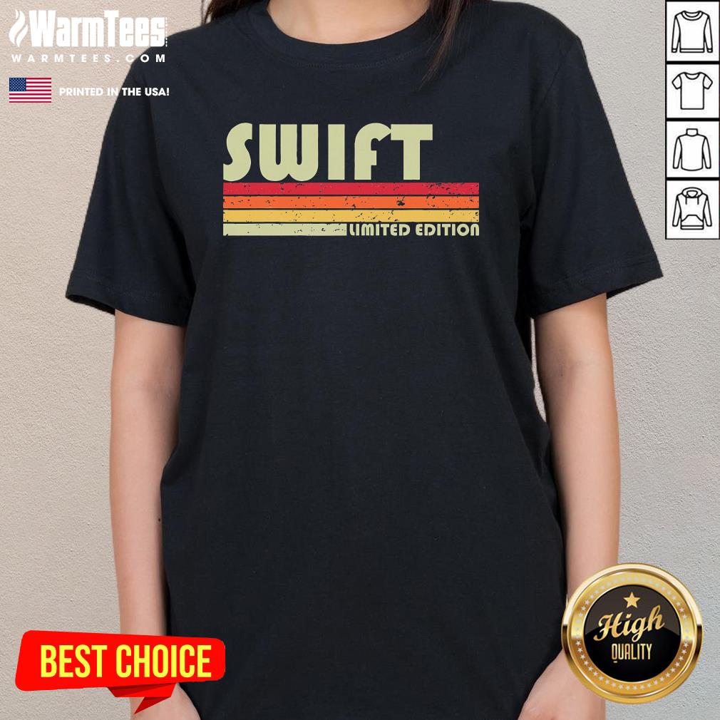 Top Swift Surname Funny Retro Vintage 80s 90s Birthday Reunion T-Shirt - Image 2