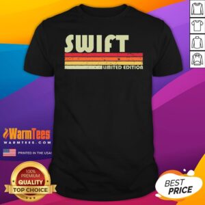 Top Swift Surname Funny Retro Vintage 80s 90s Birthday Reunion T-Shirt