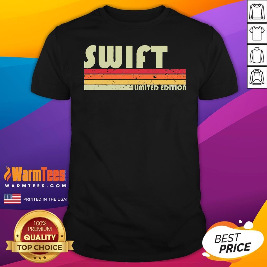 Top Swift Surname Funny Retro Vintage 80s 90s Birthday Reunion T-Shirt