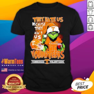 Top Tennessee Volunteers Grinch They Hate Us Because They Ain't Us T-Shirt