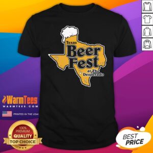 Top Texas Beer Fest At The Desperado T-Shirt
