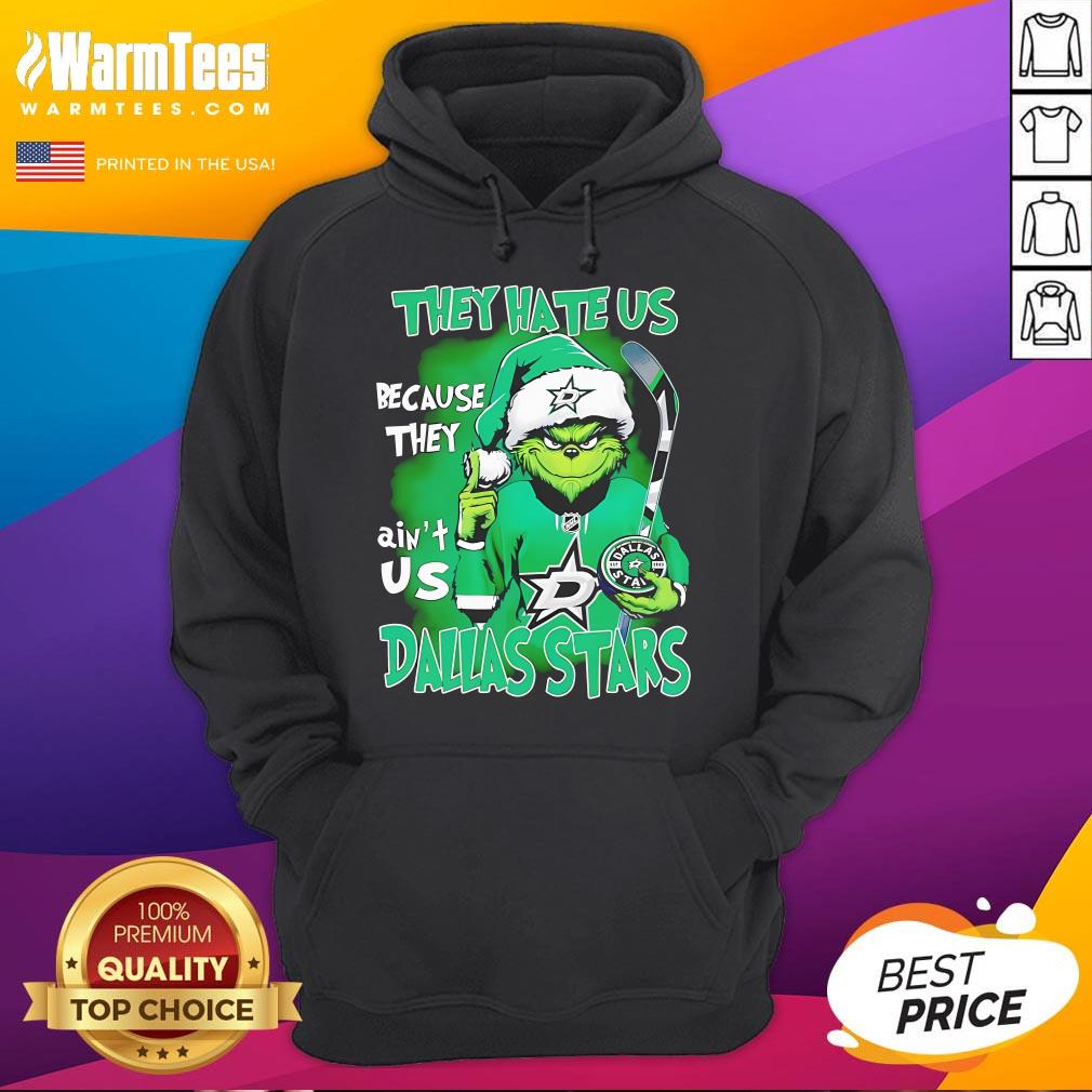 Top They Hate Us Because They Ain't Us Grinch Dallas Stars Christmas T-Shirt - Image 3