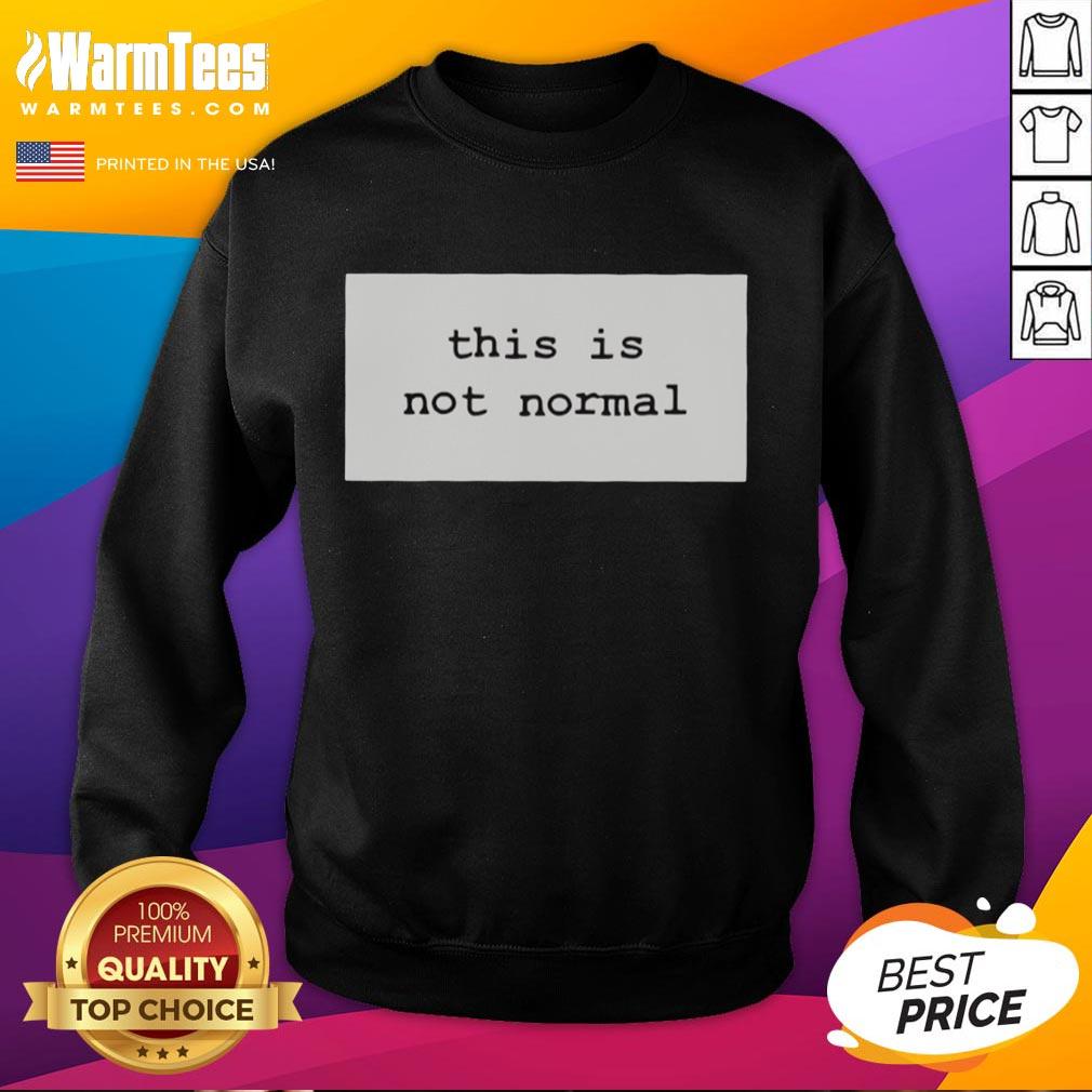 Top This Is Not Normal 2025 T-Shirt - Image 5