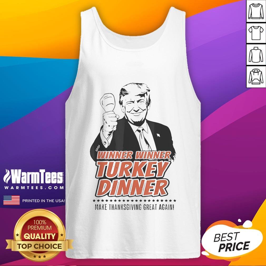 Top Trump Winner Winner Turkey Dinner Make Thanksgiving Great Again T-Shirt - Image 4