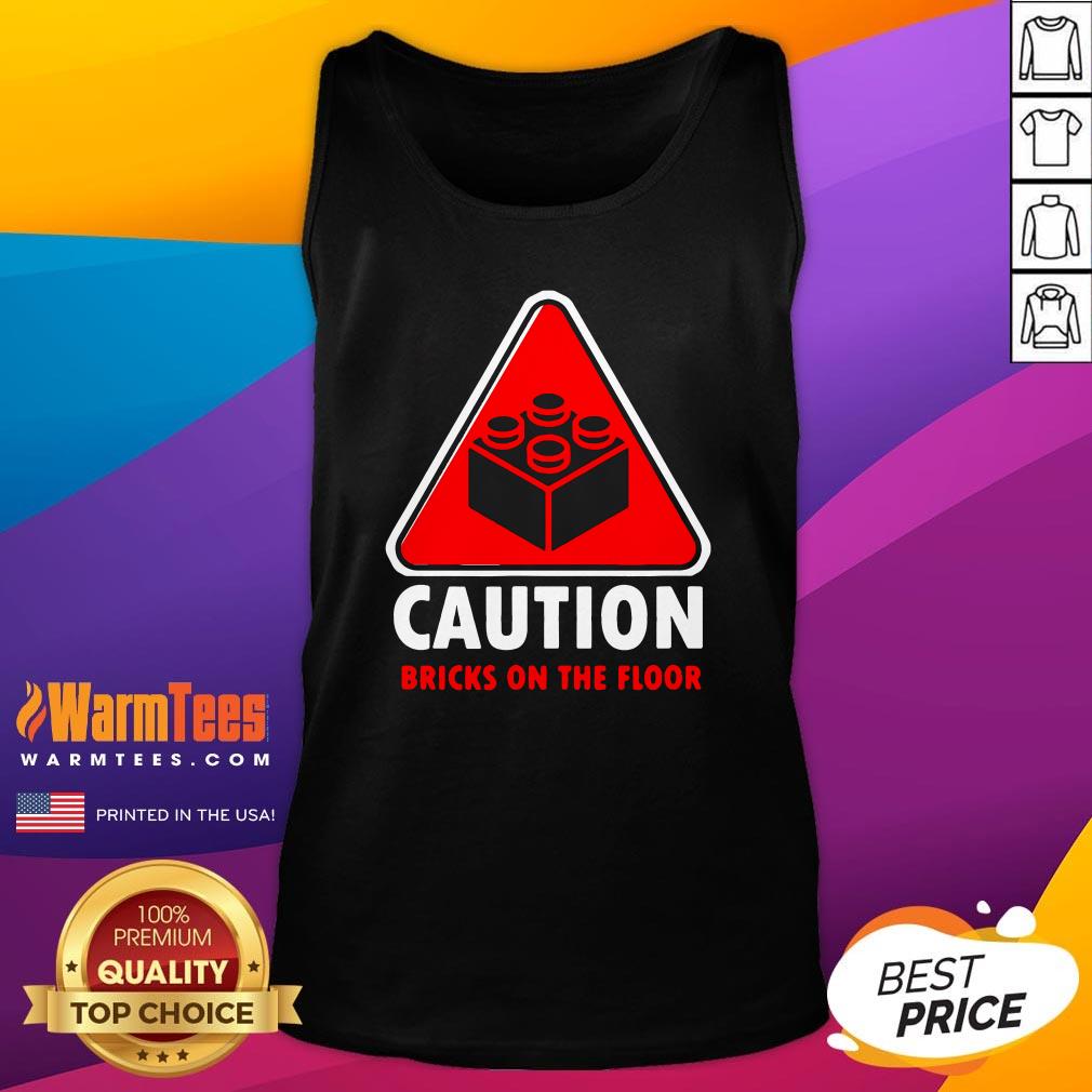 Top Warning Caution Building Blocks Bricks On Floor T-Shirt - Image 5