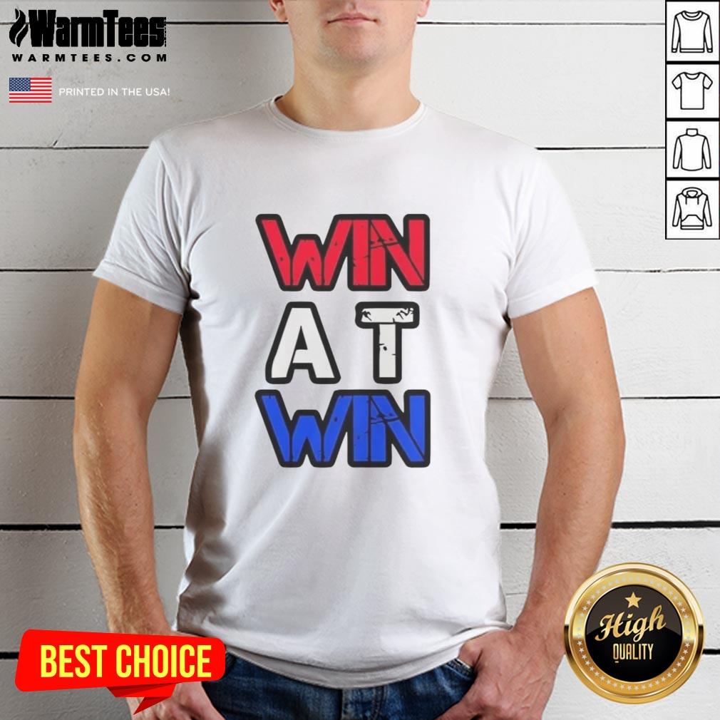 Top Win At Win T-Shirt