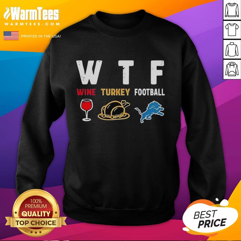 Top Wine Turkey Detroit Lions Football Thanksgiving T-Shirt - Image 5