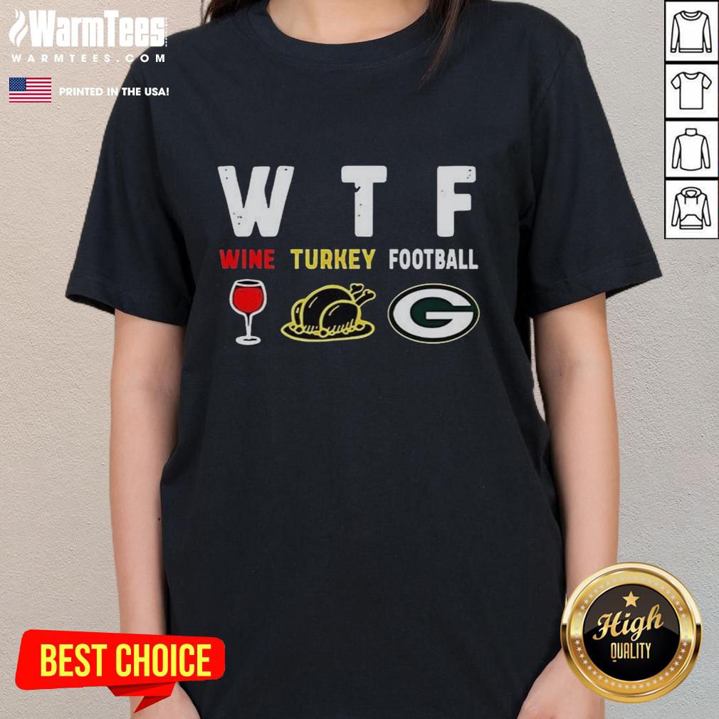 Top Wine Turkey Green Bay Packers Football Thanksgiving T-Shirt - Image 3