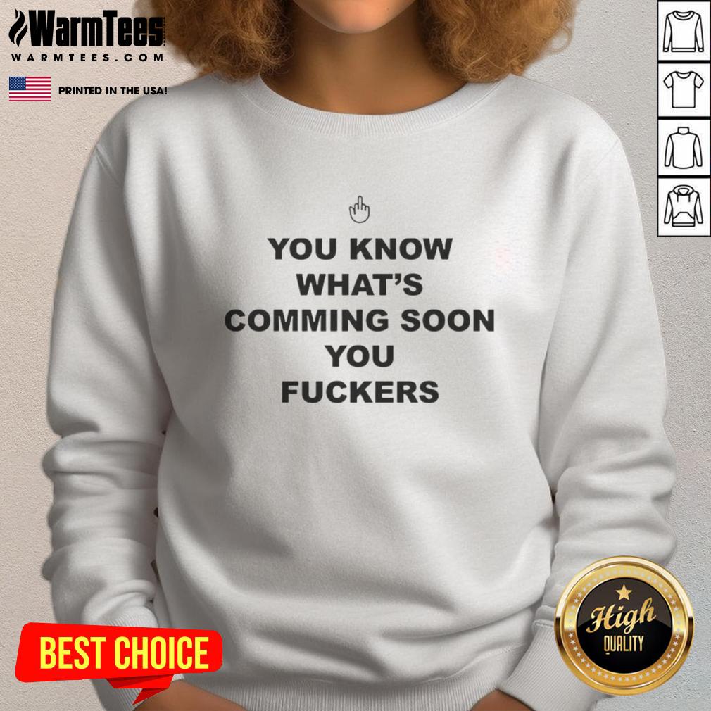 Top You Know What's Coming Soon You Fckers Mouse Pointer T-Shirt - Image 5