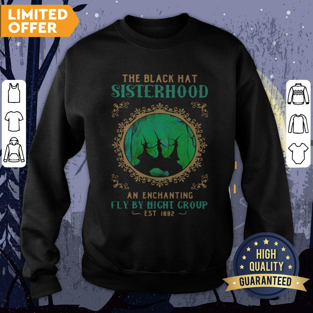Witchs Halloween The Black Hat Sisterhood An Enchanting Fly By Night Group Est 1692 Shirt - Image 4