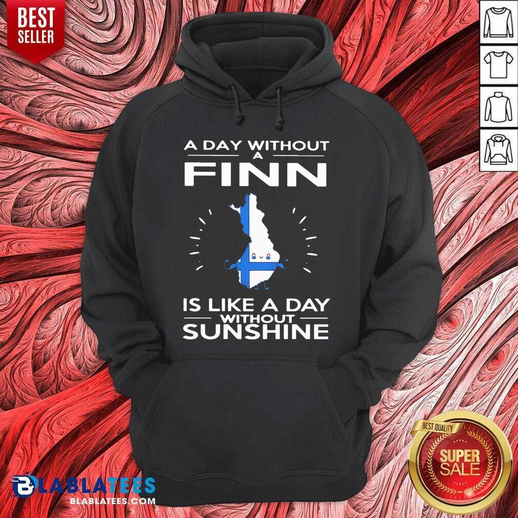 A Day Without A Finn Is Like A Day Without Sunshine Shirt - Image 5